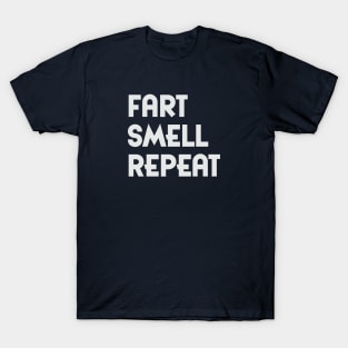 Fart Smell Repeat (light) T-Shirt